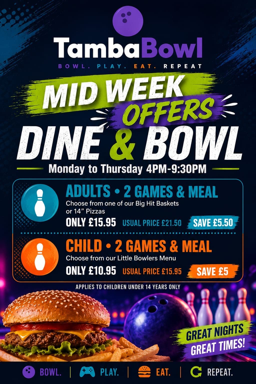 Mid Week Dine & Bowl — Mon–Thu 4PM–9:30PM. Adults £15.95, Children £10.95